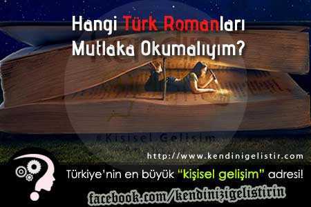 hangi türk romanları mutlaka okumaliyim